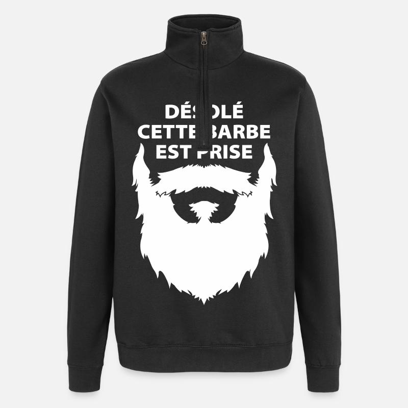 Désolé cette barbe est prise - Sweat à zip 1/4 - noir