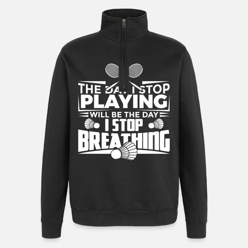 Lustiger Badminton Spruch - Quarter-Zip-Sweatshirt - Schwarz