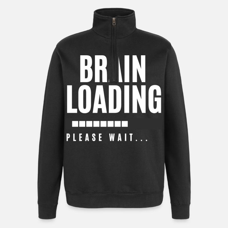 Brain Loading Please Wait - Quarter-Zip Sweatshirt - black