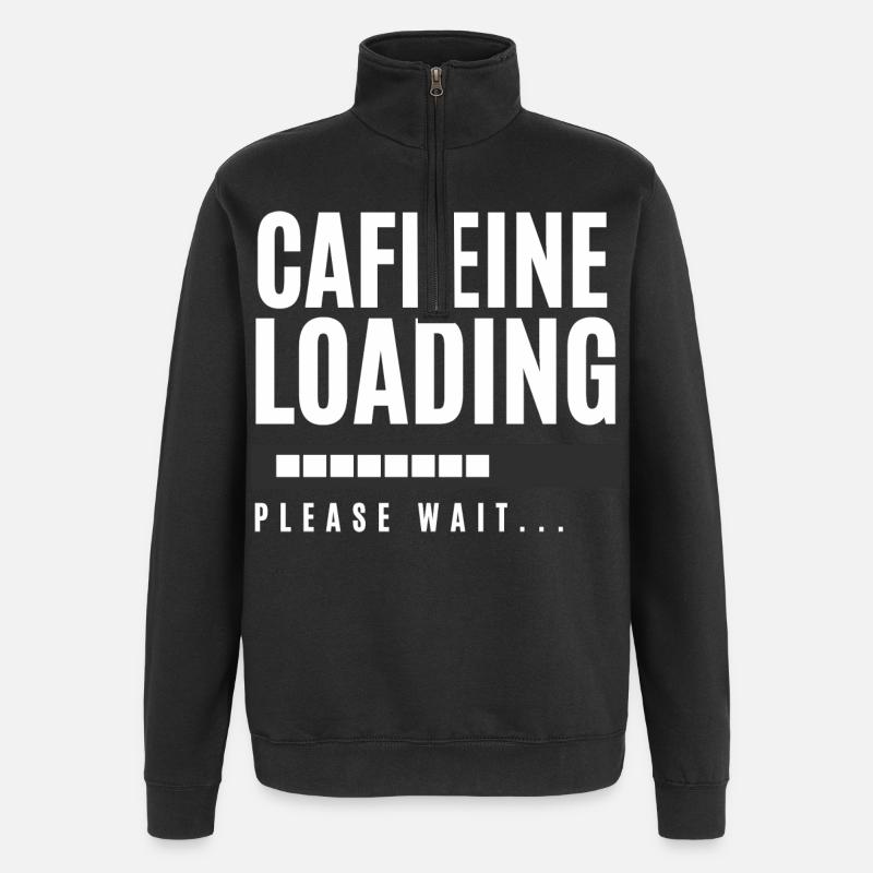 Caffeine Loading Please Wait - Quarter-Zip Sweatshirt - black
