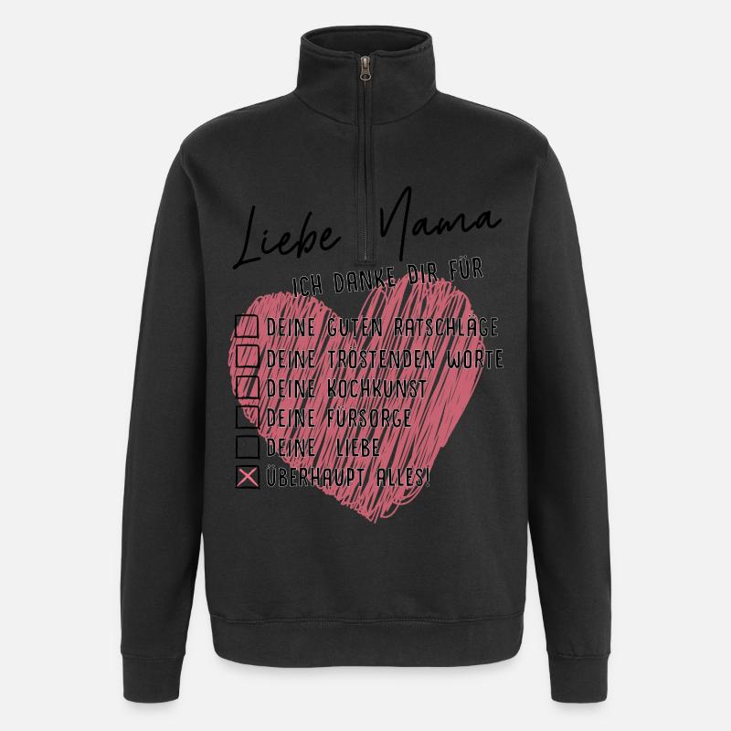 Liebe Mama, ich danke dir - Quarter-Zip-Sweatshirt - Schwarz