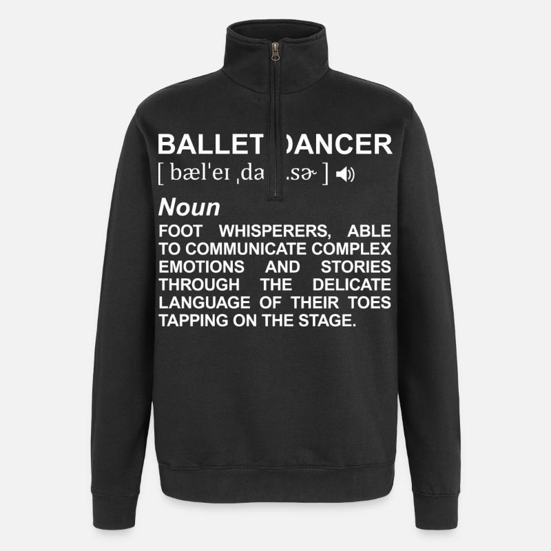 Balletttänzer Definition - Quarter-Zip-Sweatshirt - Schwarz