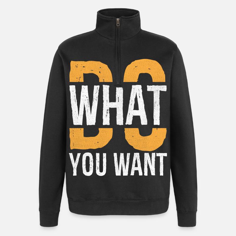Faites ce que vous voulez - Sweat à zip 1/4 - noir