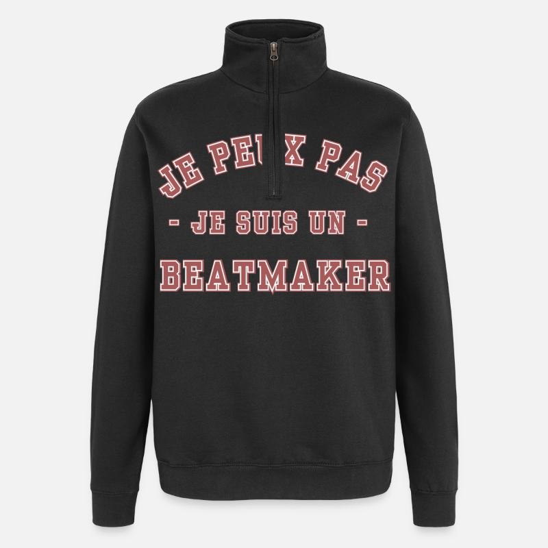 I can't I'm a beatmaker - Quarter-Zip Sweatshirt - black
