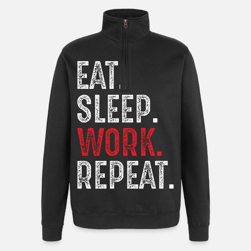 Eat Sleep Work Repeat - Quarter-Zip Sweatshirt - black