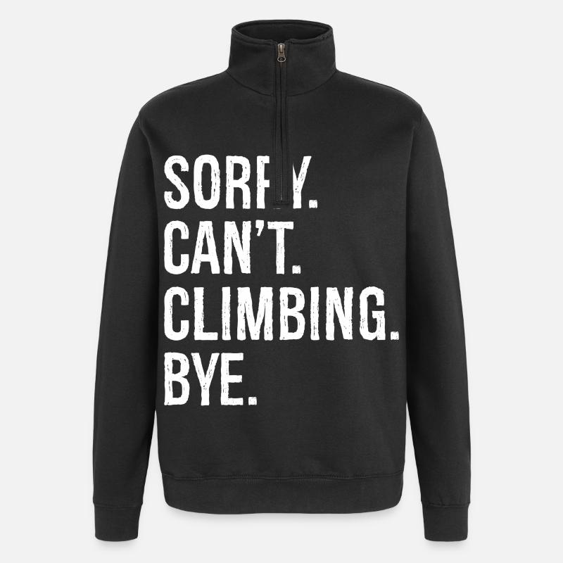 sorry can't climb bye - Quarter-Zip Sweatshirt - black