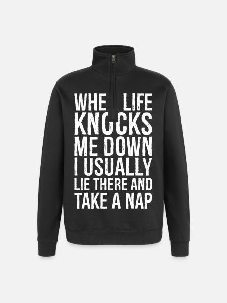 when life knocks me down I usually lie there - Quarter-Zip Sweatshirt - black