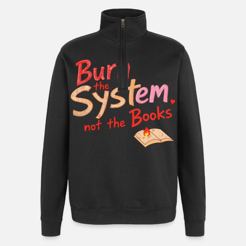 Verbrenne das System - Quarter-Zip-Sweatshirt - Schwarz