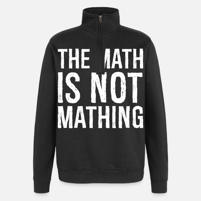 the math is not mathing - Quarter-Zip Sweatshirt - black