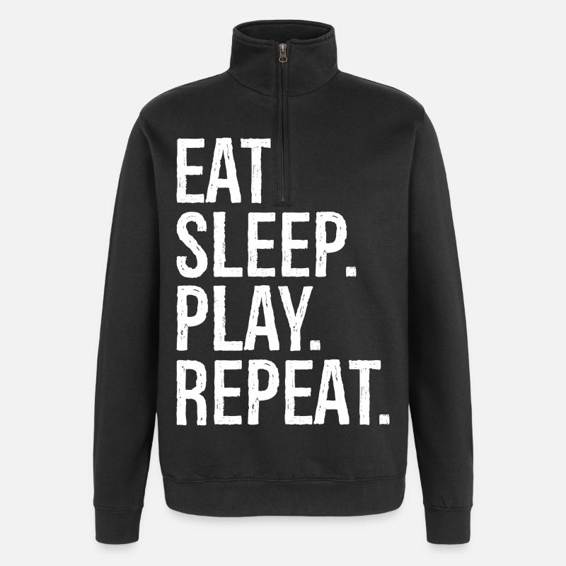 Manger, dormir, jouer, répéter, - Sweat à zip 1/4 - noir