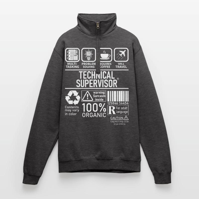 Technical Supervisor multi tasking problem solving Quarter-Zip Sweatshirt