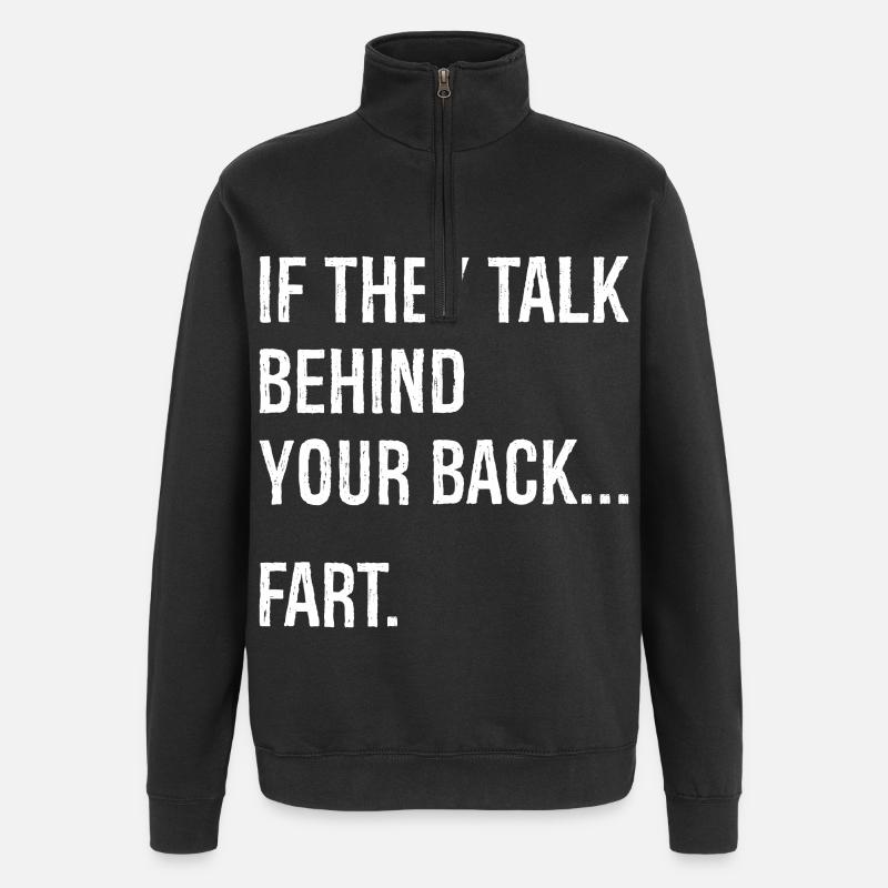 S’ils parlent derrière votre dos, pet - Sweat à zip 1/4 - noir