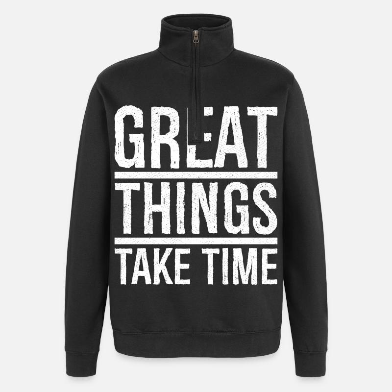 great things take time - Quarter-Zip Sweatshirt - black