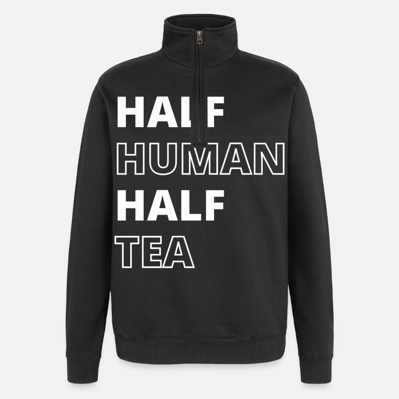 Funny Tea Lover Quote - Quarter-Zip Sweatshirt - black