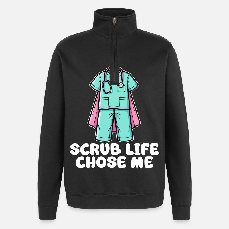 SCRUB LIFE CHOSE ME - KRANKENSCHWESTER GESCHENK - Quarter-Zip-Sweatshirt - Schwarz