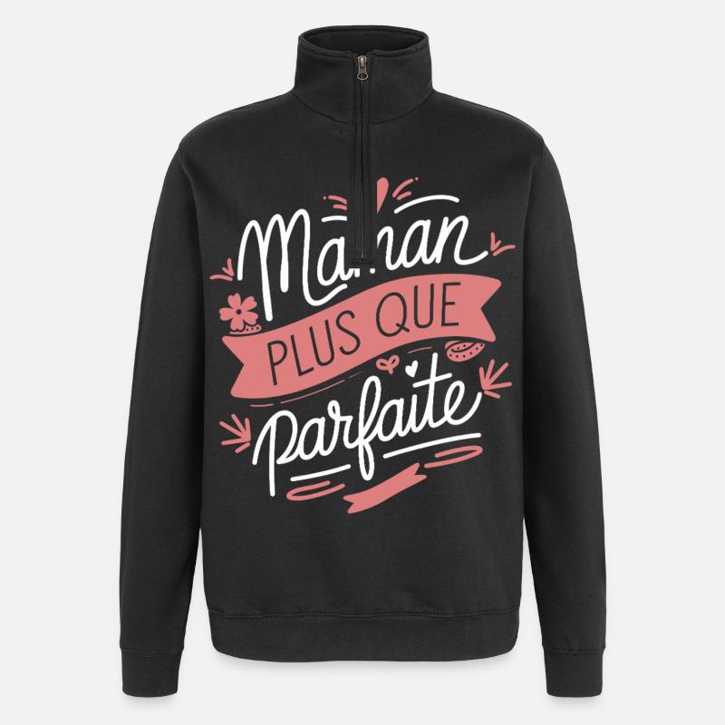 Maman plus que Parfaite - Sweat à zip 1/4 - noir