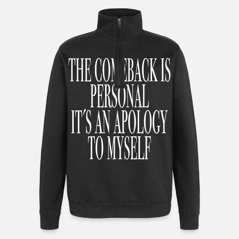 Sprücheshirt comeback motivation - Quarter-Zip-Sweatshirt - Schwarz