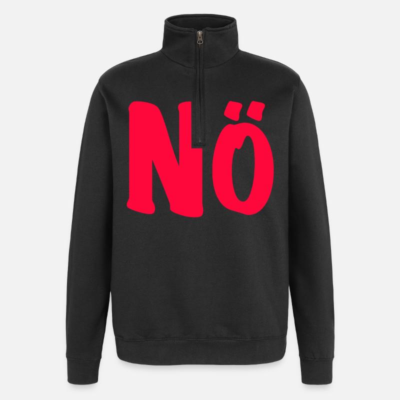 Nö - Bin dagegen - Null Bock  - Quarter-Zip-Sweatshirt - Schwarz