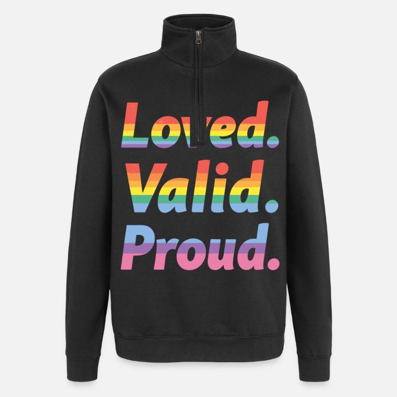 Loved Valid Proud – Pride Statement - Quarter-Zip Sweatshirt - black