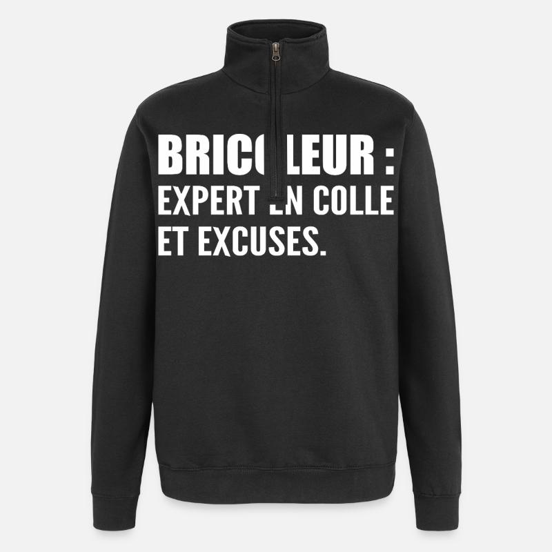 Bricoleur : expert en colle et excuses - Sweat à zip 1/4 - noir