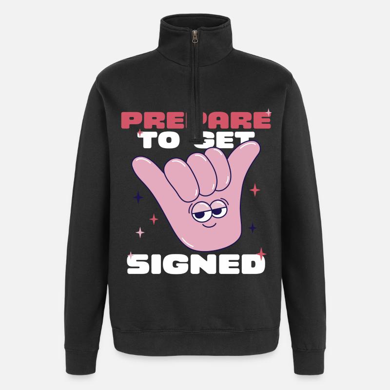 ASL Gebärdensprache Prepare To Get Signed - Quarter-Zip-Sweatshirt - Schwarz