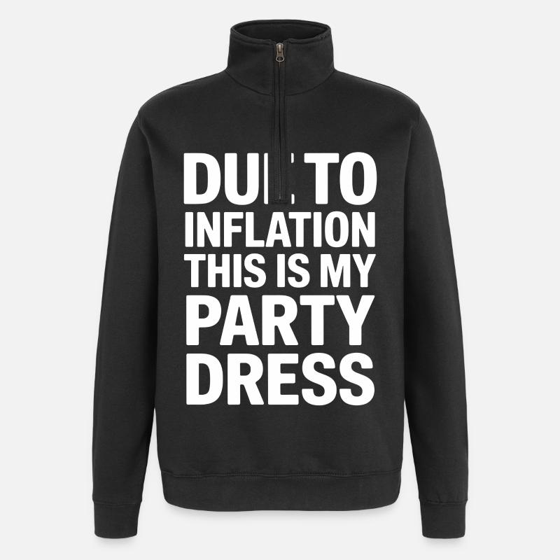 Inflation-Partykleid Spruch - Quarter-Zip-Sweatshirt - Schwarz