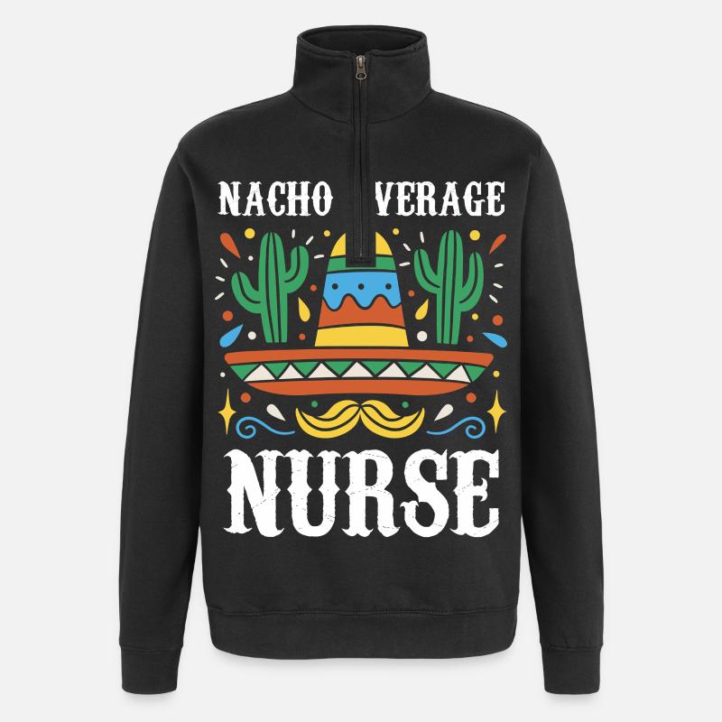 Nacho Average Nurse - Quarter-Zip Sweatshirt - black