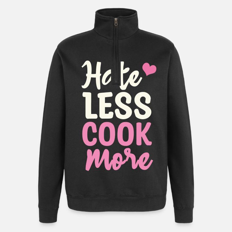 Détester, moins, cuisiner, plus - Sweat à zip 1/4 - noir