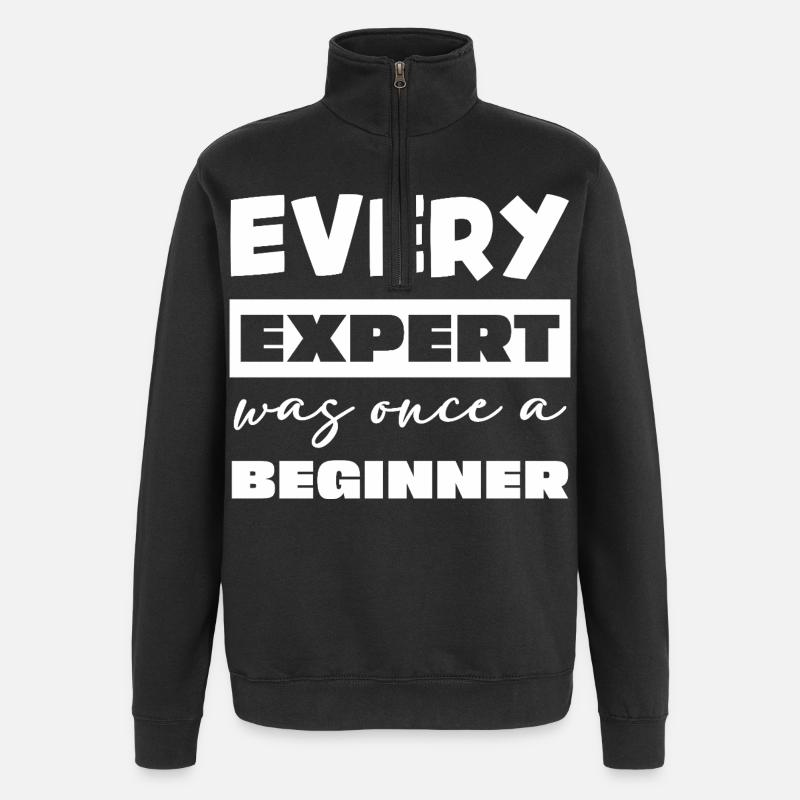 Jeder Experte war einst Anfänger - Quarter-Zip-Sweatshirt - Schwarz