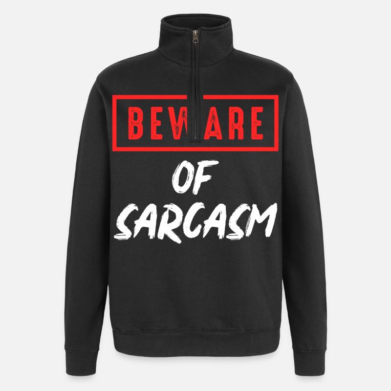 Attention au sarcasme - Sweat à zip 1/4 - noir