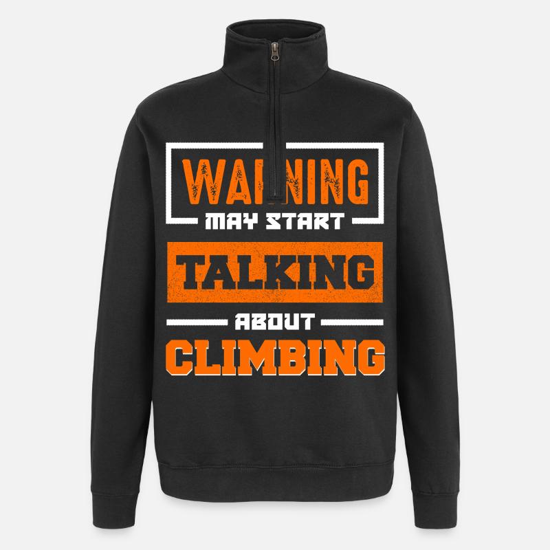 Warning: Talking about climbing - Quarter-Zip Sweatshirt - black