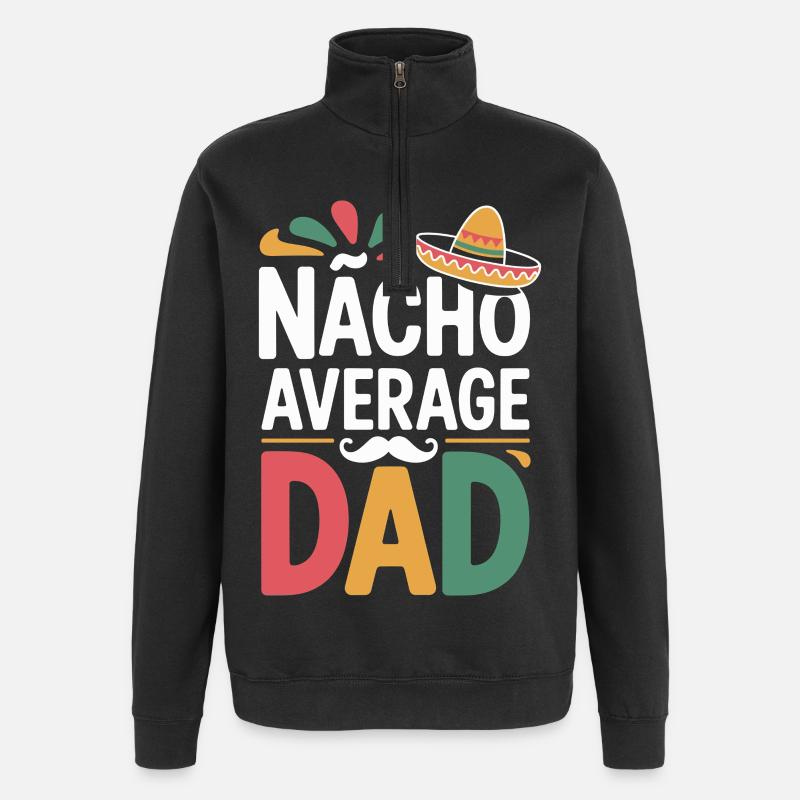 Nacho Average Dad - Sweat à zip 1/4 - noir