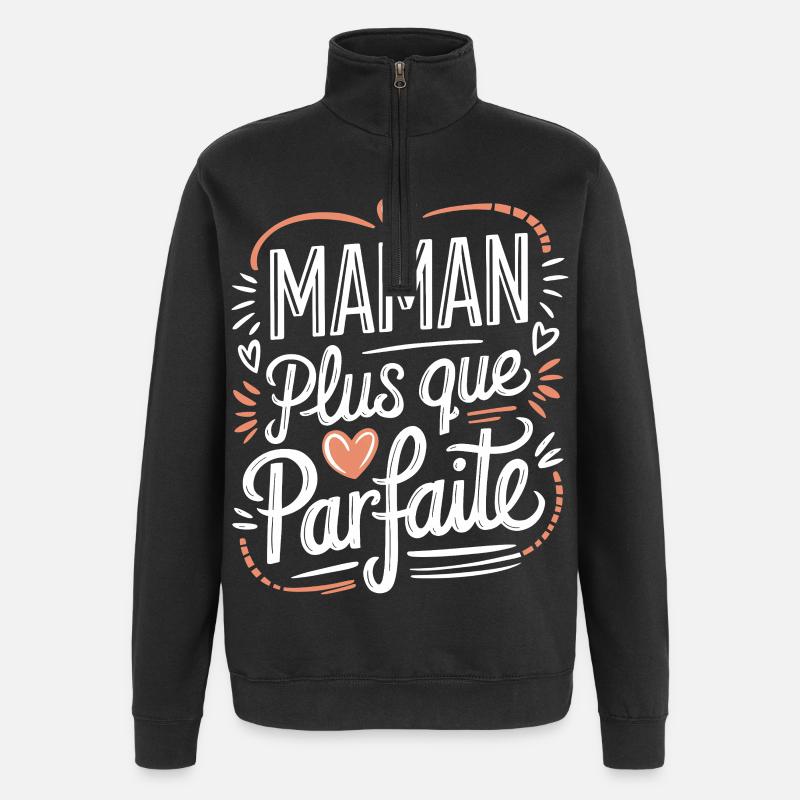 Maman plus que Parfaite - Sweat à zip 1/4 - noir