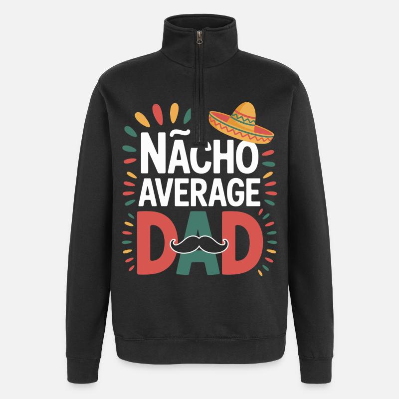 Nacho Average Dad Mexiko Vater - Quarter-Zip-Sweatshirt - Schwarz