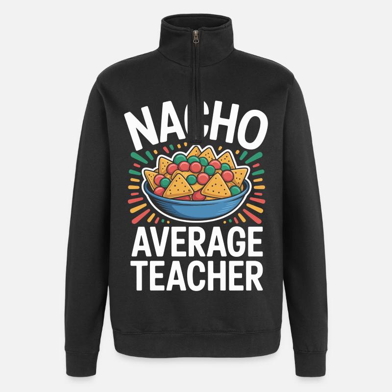 Nacho Enseignant Moyen Drôle Design - Sweat à zip 1/4 - noir