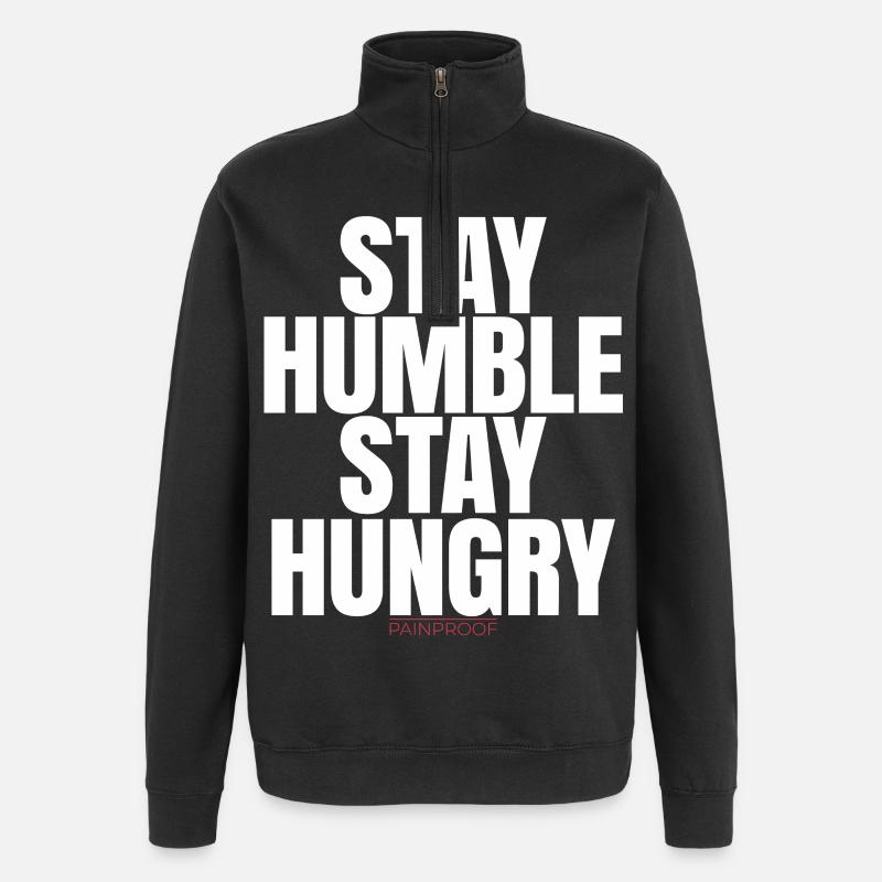 Restez humble Restez affamé - Sweat à zip 1/4 - noir