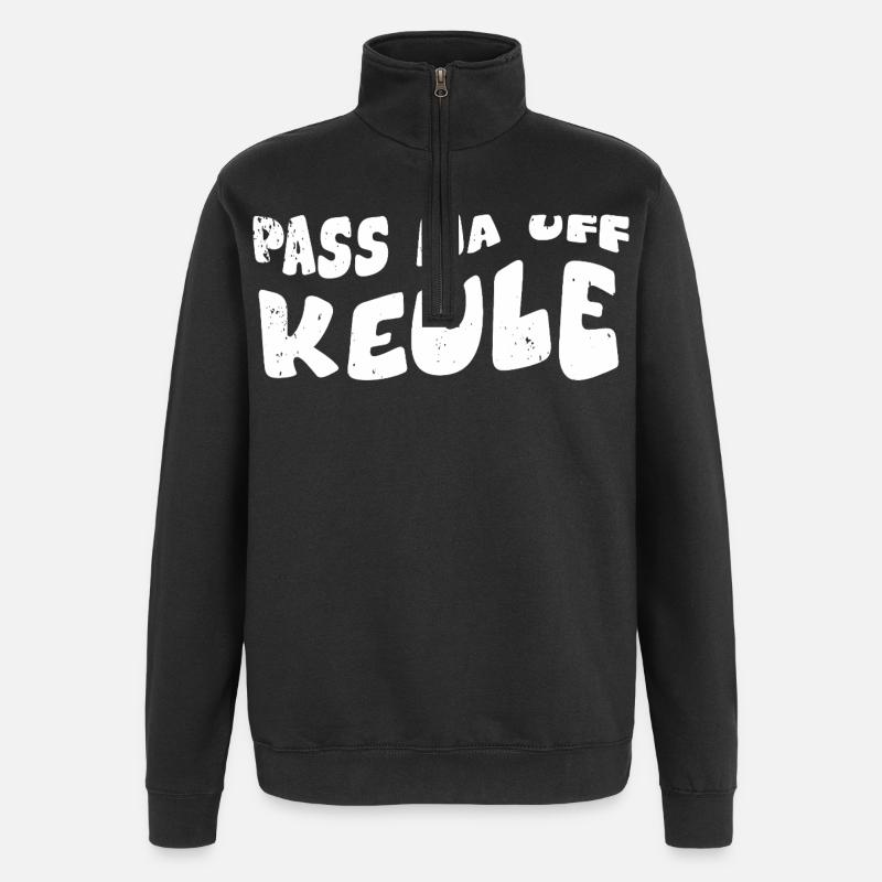 Pass ma auf Keule - Quarter-Zip-Sweatshirt - Schwarz
