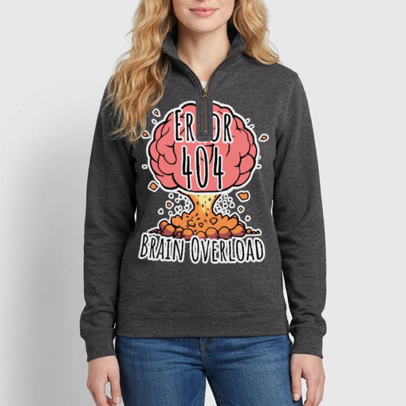 Brain Error 404 - Brain Overload Explosion! Quarter-Zip Sweatshirt