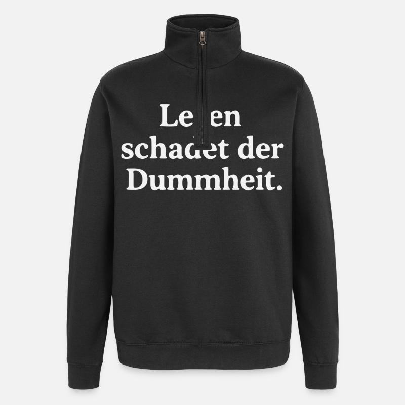 Lesen schadet der Dummheit - Quarter-Zip-Sweatshirt - Schwarz