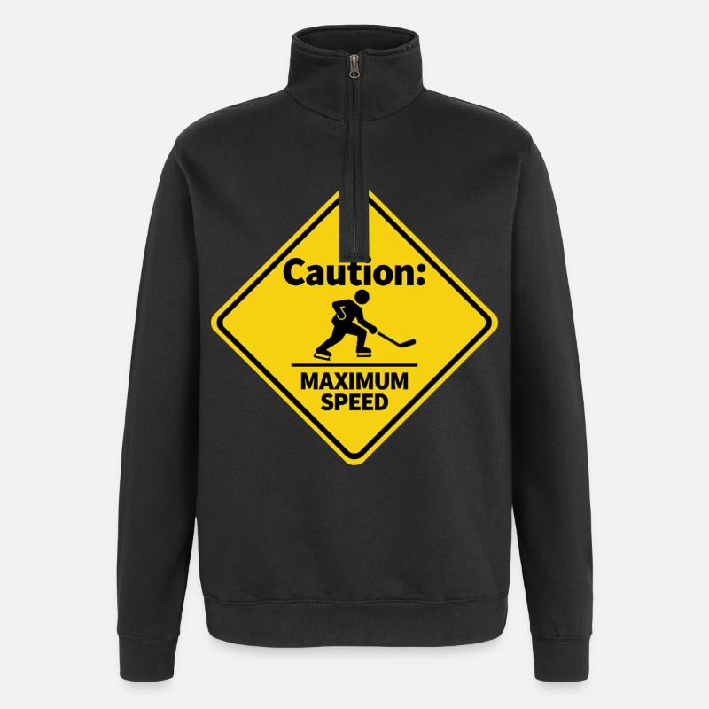 Caution Maximum Speed Eishockey Warnschild - Quarter-Zip Sweatshirt - black