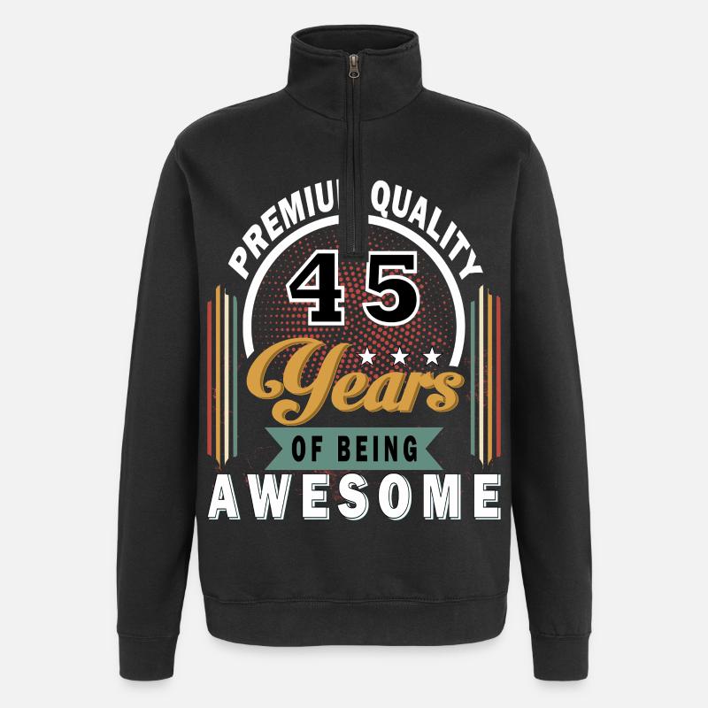 45 ans d’anniversaire génial - Sweat à zip 1/4 - noir