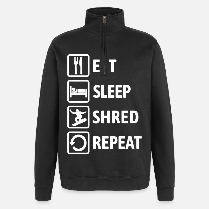 Eat Sleep Shred Repeat - Snowboarding - Quarter-Zip Sweatshirt - black