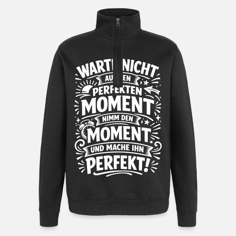 Don't wait – seize the moment - Quarter-Zip Sweatshirt - black