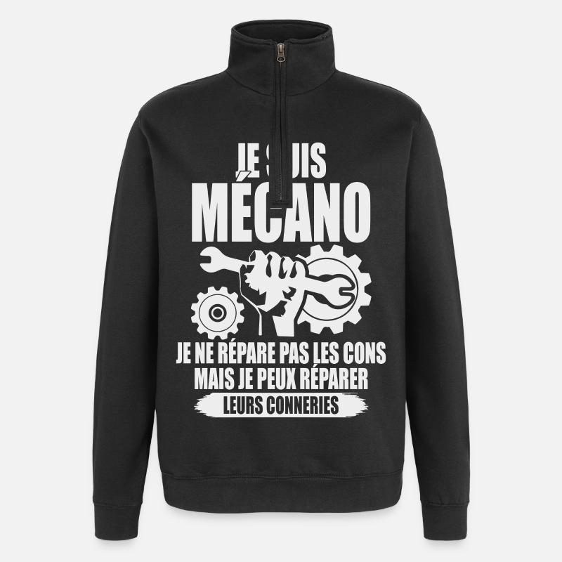 Je suis mécano Humour mécanicien - Sweat à zip 1/4 - noir