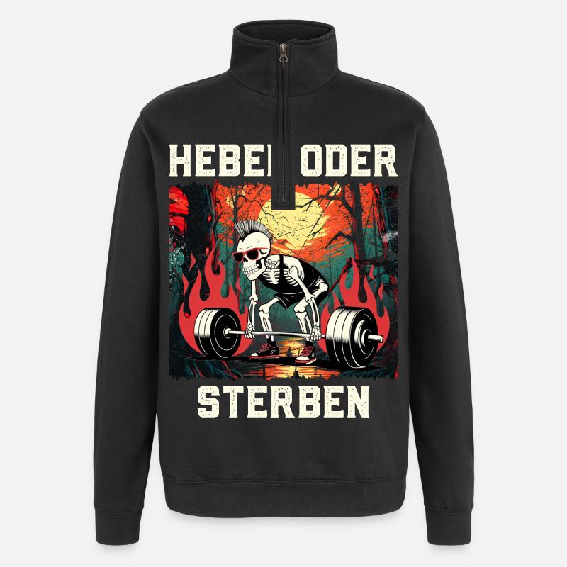 Kraftsportler HEBEN ODER STERBEN Lustiges - Quarter-Zip-Sweatshirt - Schwarz