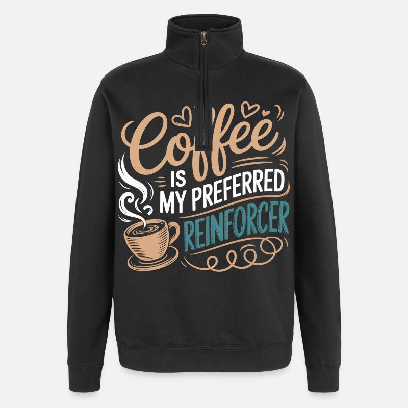 Kaffee als bevorzugter Reinforcer - Quarter-Zip-Sweatshirt - Schwarz