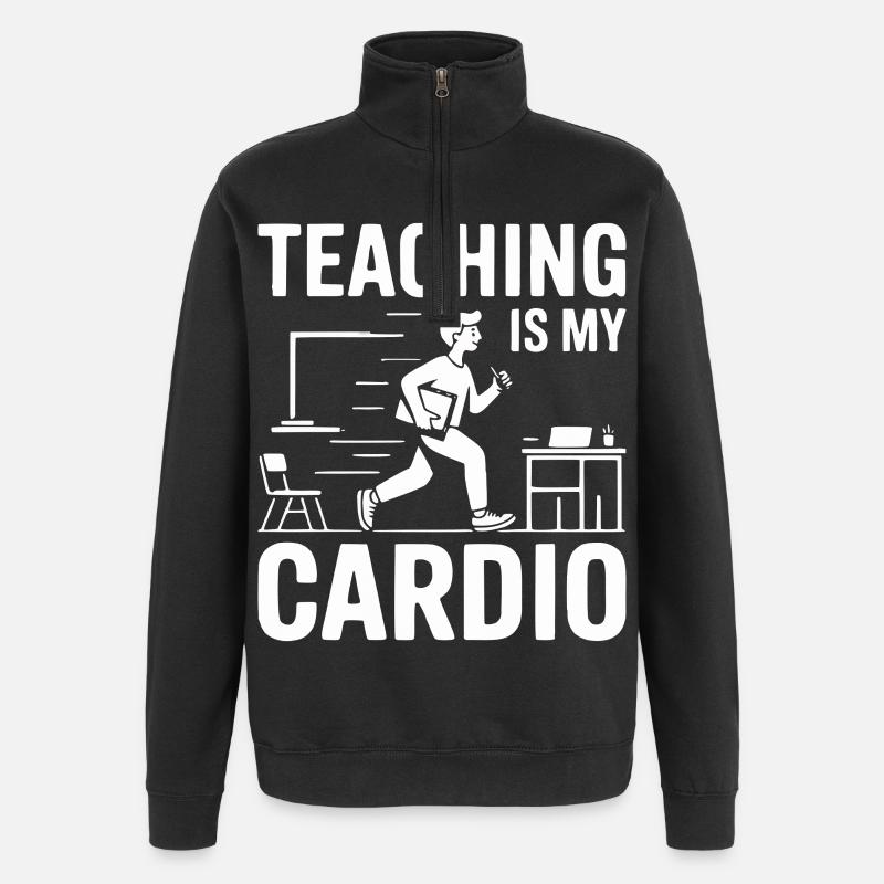 Teaching Is My Cardio Lehrer Design - Quarter-Zip-Sweatshirt - Schwarz