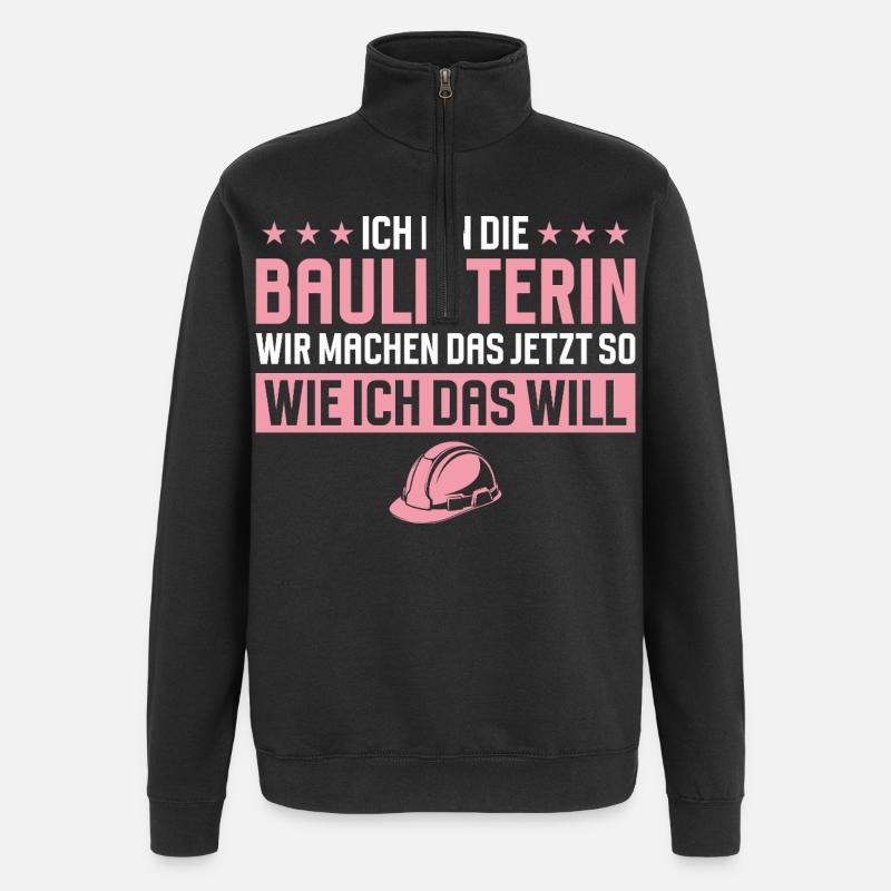 Bauleiterin Lustiger Spruch Baustelle - Quarter-Zip-Sweatshirt - Schwarz