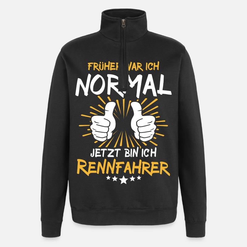Rennfahrer Spruch - Quarter-Zip-Sweatshirt - Schwarz