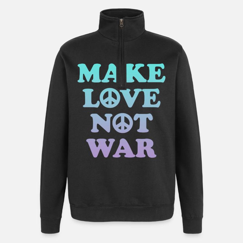 Make love not war - Quarter-Zip Sweatshirt - black